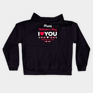 happy valentine day forever in love Kids Hoodie